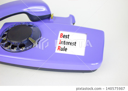 BIR best interest rule symbol. Concept words BIR best interest rule on beautiful old disk phone. Beautiful white background. Business BIR best interest rule concept. Copy space. BIR best interest rule symbol. Concept words BIR best interest rule on beautiful old disk phone. Beautiful white background. Business BIR best interest rule concept. Copy space. 140575987