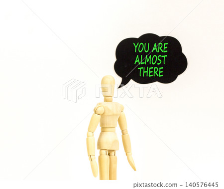 You are almost there symbol. Concept words You are almost there on beautiful black speech bubble. Beautiful white background. Business You are almost there motivational support concept. Copy space. You are almost there symbol. Concept words You are almost there on beautiful black speech bubble. Beautiful white background. Business You are almost there motivational support concept. Copy space. 140576445