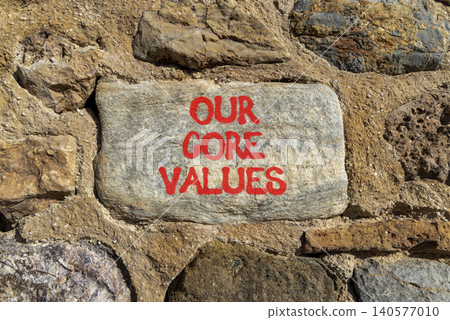 Our core values words symbol. Concept words Our core values on beautiful grey stone. Beautiful stone wall background. Business our core values motivational support concept. Copy space. Our core values words symbol. Concept words Our core values on beautiful grey stone. Beautiful stone wall background. Business our core values motivational support concept. Copy space. 140577010