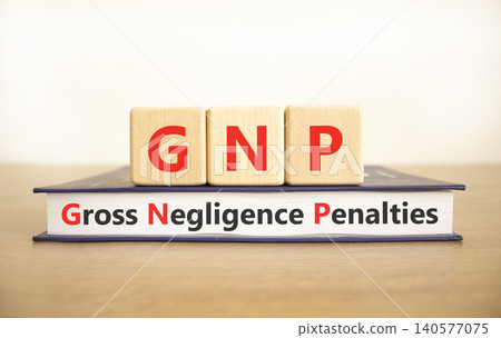 GNP gross negligence penalties symbol. Concept words GNP gross negligence penalties on beautiful wooden blocks. Beautiful white background. Business GNP gross negligence penalties concept. Copy space GNP gross negligence penalties symbol. Concept words GNP gross negligence penalties on beautiful wooden blocks. Beautiful white background. Business GNP gross negligence penalties concept. Copy space 140577075