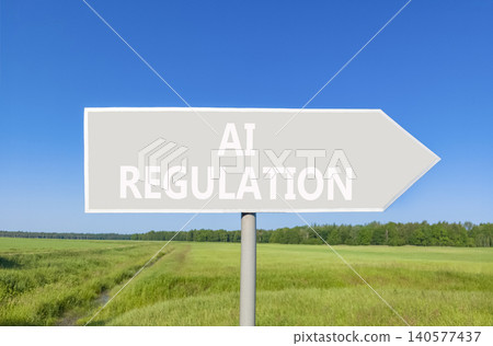 AI regulation symbol. Concept words AI artificial intelligence regulation on beautiful grey road sign. Beautiful sky background. Business AI artificial intelligence regulation concept. Copy space AI regulation symbol. Concept words AI artificial intelligence regulation on beautiful grey road sign. Beautiful sky background. Business AI artificial intelligence regulation concept. Copy space 140577437