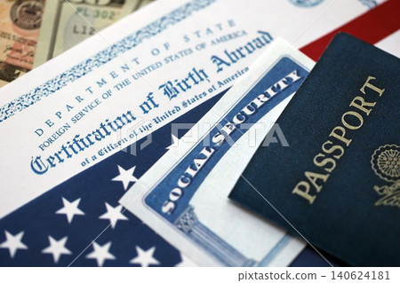 Certification of Birth Abroad with US flag, social security number and passport on US dollar bills Certification of Birth Abroad with US flag, social security number and passport on US dollar bills 140624181