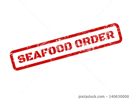 Distressed red rubber stamp graphic presenting SEAFOOD ORDER text for restaurant operations and customer service Distressed red rubber stamp graphic presenting SEAFOOD ORDER text for restaurant operations and customer service 140630008