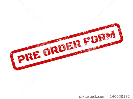 Distressed rubber stamp displaying PRE ORDER FORM text for business transactions and early product reservations 140630182