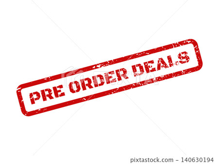 Distressed textured rectangular rubber stamp displaying PRE ORDER DEALS for online sales and promotional campaigns Distressed textured rectangular rubber stamp displaying PRE ORDER DEALS for online sales and promotional campaigns 140630194