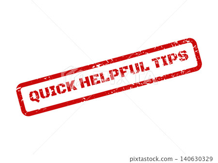 Red distressed rubber stamp with QUICK HELPFUL TIPS message, providing fast and useful guidance Red distressed rubber stamp with QUICK HELPFUL TIPS message, providing fast and useful guidance 140630329