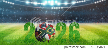 Football 2026 World Cup global tournament concept with a soccer ball featuring international flags on green grass of a stadium pitch under bright spotlights 140635071
