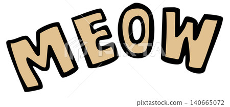 Handwriting MEOW letters for cartoon font, typography, words, comic, fridge magnet, shirt print, alphabets, patch, icon, pin, sticker, adopt and rescue animal, pet shop, vet, foster home, cat, kitten 140665072