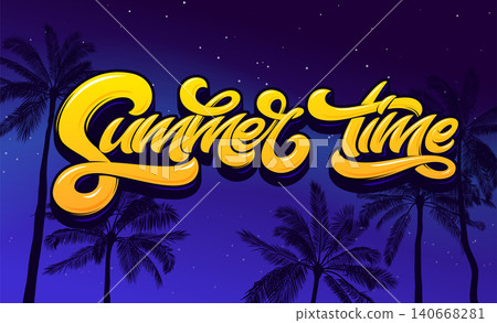 Summer Time lettering with palm tree and night sky. Vector lettering for sticker, banner, poster, broshure, flyer, card. Hand drawn lettering. Modern brush calligraphy. EPS10. Summer Time lettering with palm tree and night sky. Vector lettering for sticker, banner, poster, broshure, flyer, card. Hand drawn lettering. Modern brush calligraphy. EPS10. 140668281