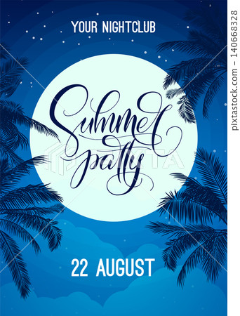 Summer party lettering with night sky, moon and palm tree. Vector template for poster, flyer, invitation, print, banner. Banner with modern calligraphy. Poster for night club party. Summer party lettering with night sky, moon and palm tree. Vector template for poster, flyer, invitation, print, banner. Banner with modern calligraphy. Poster for night club party. 140668328