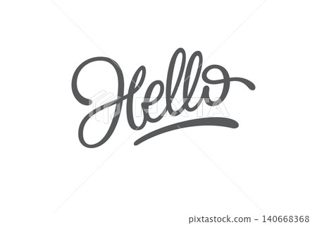 Hello Lettering on white isolated background. Typography for logo design, sticker, badge, banner, greeting, poster. Brush calligraphy. Hand sketched typography. Vector illustration. 140668368