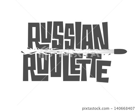 Typography RUSSIAN ROULETTE game concept isolated on white background. Monochrome vector template with hand drawn lettering and flying bullet. Typography RUSSIAN ROULETTE game concept isolated on white background. Monochrome vector template with hand drawn lettering and flying bullet. 140668407