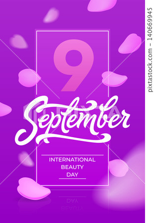 International beauty day vertical banner with flying rose petals. 9 nine september typography. Beautiful vector illustration for greeting card, certificate, discount, social media banner. EPS10 International beauty day vertical banner with flying rose petals. 9 nine september typography. Beautiful vector illustration for greeting card, certificate, discount, social media banner. EPS10 140669945