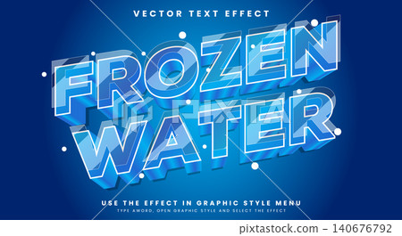 Frozen Water editable text effect Template Frozen Water editable text effect Template 140676792