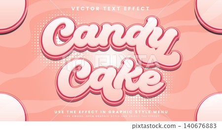 Candy Cake 3d editable text effect Template Candy Cake 3d editable text effect Template 140676883