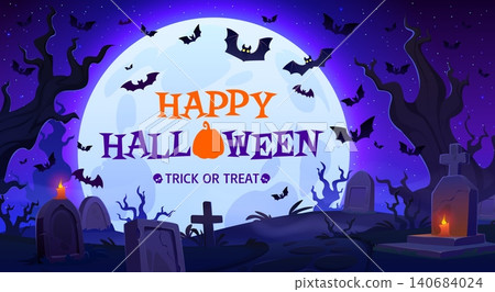 Happy Halloween scary landscape with graveyard and flying bats. Horror holiday vector banner, Autumn celebration poster. Halloween party greeting card with midnight cemetery graveyard dry trees Happy Halloween scary landscape with graveyard and flying bats. Horror holiday vector banner, Autumn celebration poster. Halloween party greeting card with midnight cemetery graveyard dry trees 140684024