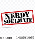 Nerdy Soulmate Typography Rubber Stamp Vector Illustration 140691965