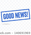 Good News Rubber Stamp Positive Announcement Label Illustration 140691969