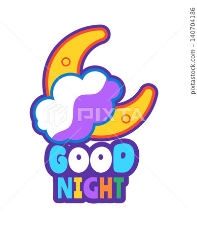 Vintage Y2K groovy good night sticker or funky label. Funky 2000s vector label, vintage cool tag. Y2K 90s patch or retro nostalgic sticker with crescent moon, cloud and colorful typography Vintage Y2K groovy good night sticker or funky label. Funky 2000s vector label, vintage cool tag. Y2K 90s patch or retro nostalgic sticker with crescent moon, cloud and colorful typography 140704186