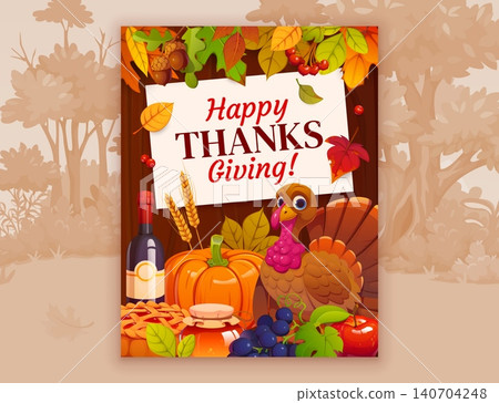 Happy Thanksgiving greeting poster with funny turkey and holiday harvest beside a pumpkin pie, bottle of wine, grapes, apples, wheat and autumn leaves, conveying warm and festive family celebration Happy Thanksgiving greeting poster with funny turkey and holiday harvest beside a pumpkin pie, bottle of wine, grapes, apples, wheat and autumn leaves, conveying warm and festive family celebration 140704248