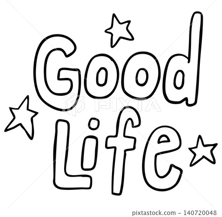 Hand writing Good Life letter outline for kid colouring book, art, paint, font, typography, text, message, campaign badge, human, people, diet, exercise, sport, activity, healthy life, hobby, leisure Hand writing Good Life letter outline for kid colouring book, art, paint, font, typography, text, message, campaign badge, human, people, diet, exercise, sport, activity, healthy life, hobby, leisure 140720048