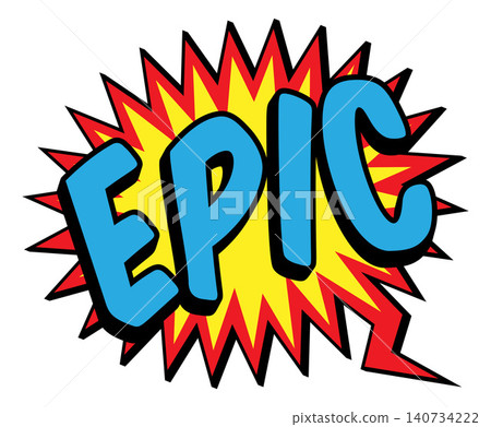 EPIC Comic Book Pop Art Starburst Speech Bubble EPIC Comic Book Pop Art Starburst Speech Bubble 140734222