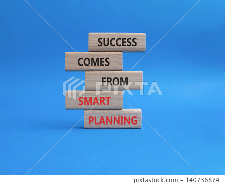 Smart Planning symbol. Wooden blocks with words Success Comes From Smart Planning. Beautiful blue background. Business and Smart Planning concept. Copy space Smart Planning symbol. Wooden blocks with words Success Comes From Smart Planning. Beautiful blue background. Business and Smart Planning concept. Copy space 140736874