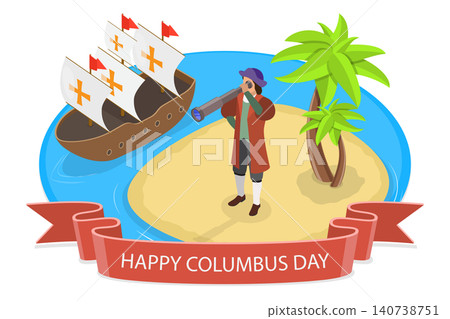 3D Isometric Flat  Illustration of Columbus Day, Christopher Columbus, Spanish Navigator Who Discovered America in 1492 140738751