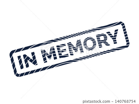 Distressed textured stamp graphic with a solemn message In Memory for commemorative purposes Distressed textured stamp graphic with a solemn message In Memory for commemorative purposes 140768754