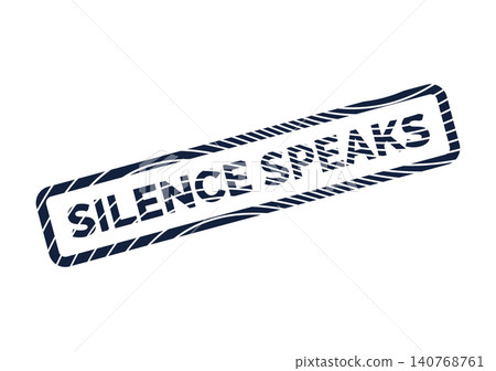 Evocative distressed blue rubber stamp message conveying the profound sentiment Silence Speaks in a bold style Evocative distressed blue rubber stamp message conveying the profound sentiment Silence Speaks in a bold style 140768761