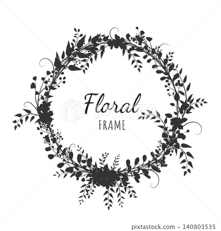 Floral wreath on a white background in vintage style. Silhouette, frames of spring and summer flowers and plants for the design of invitations, wedding decor, Floral wreath on a white background in vintage style. Silhouette, frames of spring and summer flowers and plants for the design of invitations, wedding decor, 140803535