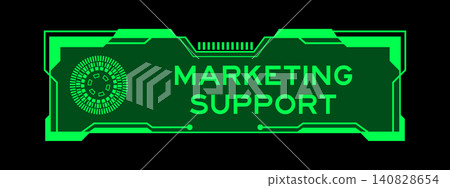 Green color of futuristic hud banner that have word marketing support on user interface screen on black background Green color of futuristic hud banner that have word marketing support on user interface screen on black background 140828654