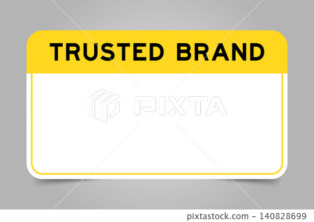 Label banner that have yellow headline with word trusted brand  and white copy space, on gray background 140828699