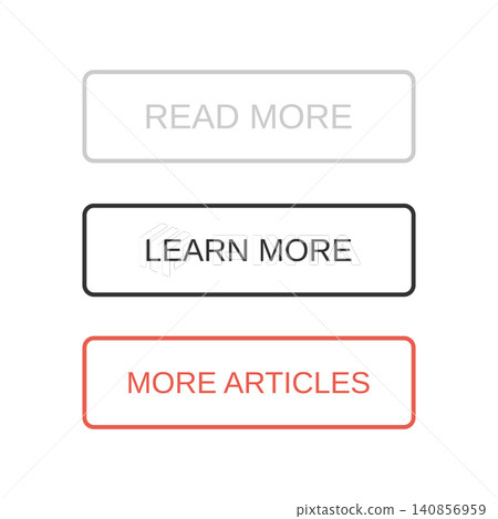 Read More, Learn More and More Articles Button Vector Collection Read More, Learn More and More Articles Button Vector Collection 140856959