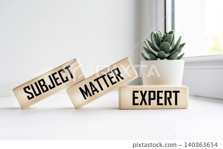 Wooden blocks with words Subject, Matter, Expert. Business concept. Wooden blocks with words Subject, Matter, Expert. Business concept. 140863654