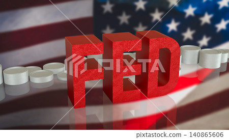 Federal Reserve Policy Concept with American Flag Background 3d render. Federal Reserve Policy Concept with American Flag Background 3d render. 140865606