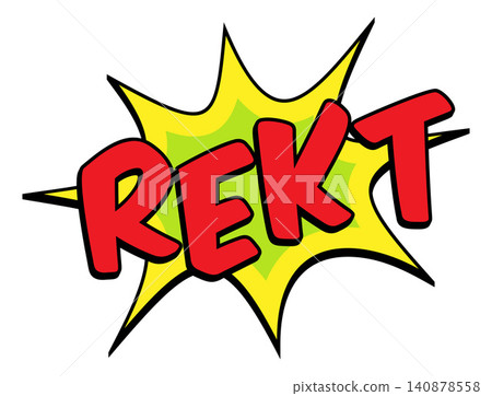 REKT Comic Book Pop Art Starburst Burst Graphic REKT Comic Book Pop Art Starburst Burst Graphic 140878558