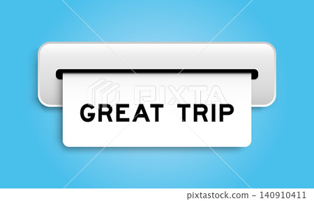 White coupon banner with word great trip from machine on blue color background White coupon banner with word great trip from machine on blue color background 140910411