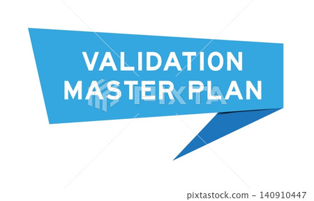 Blue color speech banner with word validation master plan on white background Blue color speech banner with word validation master plan on white background 140910447