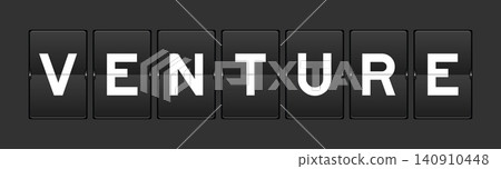 Black color analog flip board with word venture on gray background Black color analog flip board with word venture on gray background 140910448