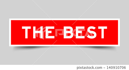 Red color square shape sticker label with word the best on gray background Red color square shape sticker label with word the best on gray background 140910706