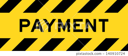 Yellow and black color with line striped label banner with word payment Yellow and black color with line striped label banner with word payment 140910724