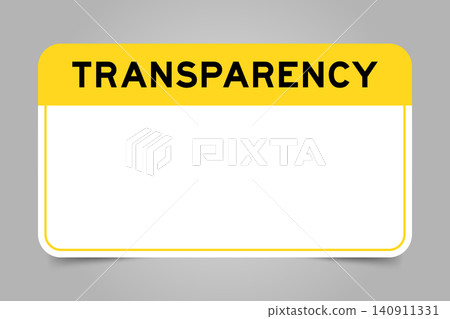 Label banner that have yellow headline with word transparency and white copy space, on gray background Label banner that have yellow headline with word transparency and white copy space, on gray background 140911331