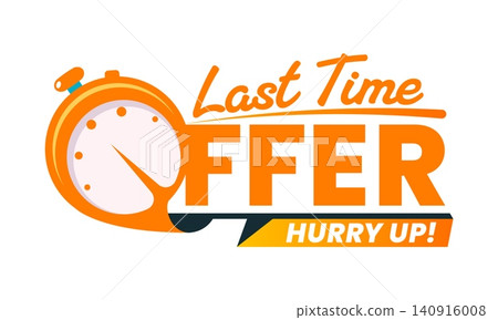 Last time sale, discount offer deadline badge. Price off short period promo tag, deal offer limited time vector sticker. Sale last time label with abstract orange stopwatch and handwritten typography Last time sale, discount offer deadline badge. Price off short period promo tag, deal offer limited time vector sticker. Sale last time label with abstract orange stopwatch and handwritten typography 140916008