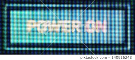 Power on text appearing on retro digital screen pixels Power on text appearing on retro digital screen pixels 140916248