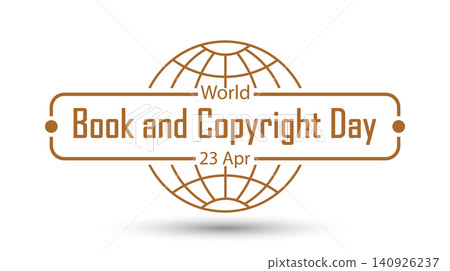 World Book and Copyright Day. Framed design on a globe background. An emblem, sticker, or theme design element. A stylish screensaver for a creative idea World Book and Copyright Day. Framed design on a globe background. An emblem, sticker, or theme design element. A stylish screensaver for a creative idea 140926237