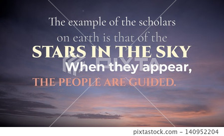 Inspirational quote about scholars, guidance, knowledge. Beautiful dawn sky background, soft clouds, visible stars. Powerful metaphor comparing learning with celestial navigation. Inspirational quote about scholars, guidance, knowledge. Beautiful dawn sky background, soft clouds, visible stars. Powerful metaphor comparing learning with celestial navigation. 140952204