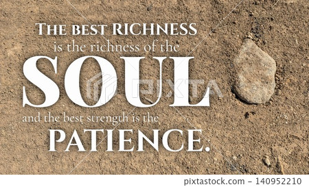 Motivational typography, bold stylized font on natural earth, sand background. Spiritual life message, inner richness, strength, calm, wisdom. Focus on mental health, wellness. Motivational typography, bold stylized font on natural earth, sand background. Spiritual life message, inner richness, strength, calm, wisdom. Focus on mental health, wellness. 140952210