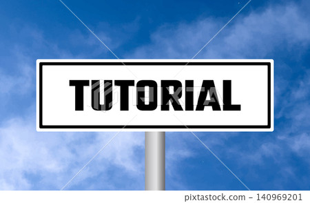 Tutorial road sign on blue sky background Tutorial road sign on blue sky background 140969201