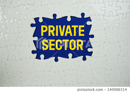 Jigsaw puzzle with a missing piece with "Private Sector" on blue background 140986314